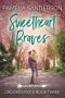 [Crooked Rock 03] • Sweetheart Braves